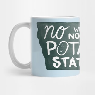 Not the Potato State Mug